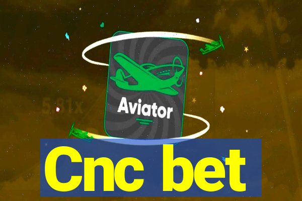 Cnc bet